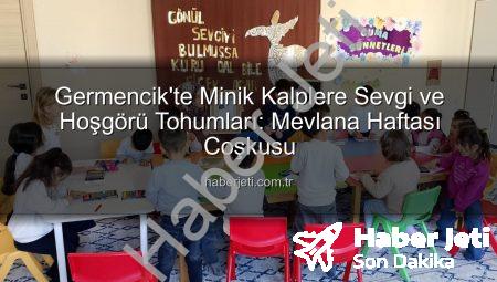 Germencik’te Minik Kalplere Sevgi ve Hoşgörü Tohumları: Mevlana Haftası Coşkusu