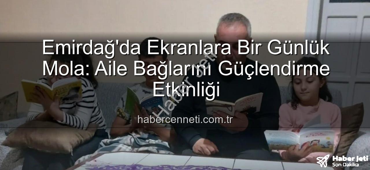 ekranlara ara - Emirdağ'da Dijital Detoks Rüzgarı: Bir Günlüğüne Ekranlara Ara Verildi!