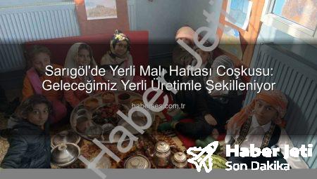 Sarıgöl’de Yerli Malı Haftası Coşkusu: Geleceğin Tüketicileri Üretimle Buluştu