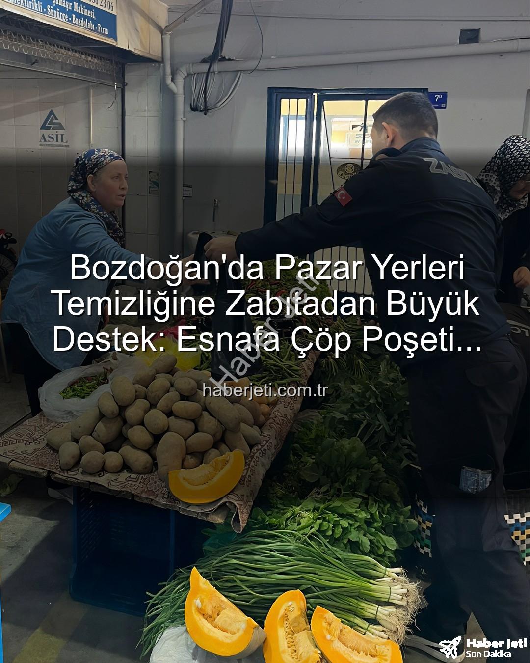 pazarcı esnafına çöp poşeti - Bozdoğan'da Pazar Yerleri Temizliğine Zabıtadan Büyük Destek: Esnafa Çöp Poşeti Dağıtıldı