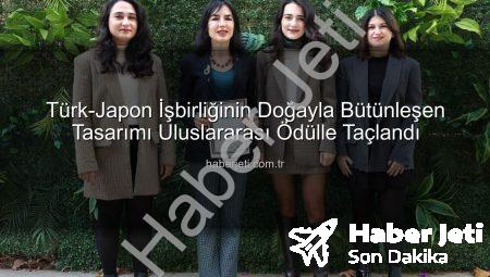 Türk-Japon İşbirliğinin Doğayla Bütünleşen Tasarımı Uluslararası Ödülle Taçlandı