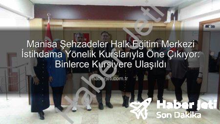 Manisa Şehzadeler Halk Eğitim Merkezi İstihdama Yönelik Kurslarıyla Öne Çıkıyor: Binlerce Kursiyere Ulaşıldı