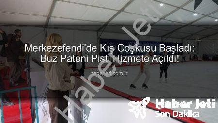 Merkezefendi’de Kış Coşkusu Başladı: Buz Pateni Pisti Hizmete Açıldı!