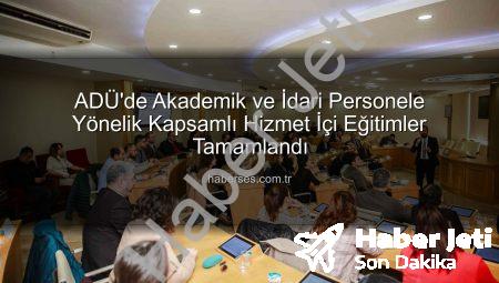 ADÜ’de Personel Gelişimine Odaklanan Hizmet İçi Eğitimler Tamamlandı: Mevzuat Bilgileri Güncellendi