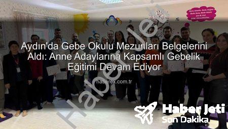 Aydın Gebe Okulu’nda Yeni Dönem: Anne Adayları Bilgi ve Beceriyle Donanıyor