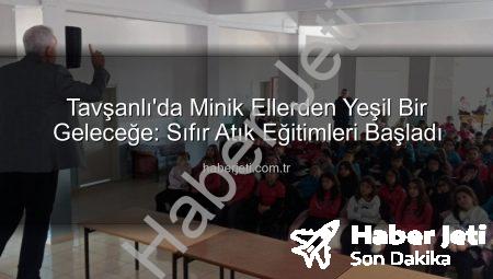 Tavşanlı’da Minik Ellerden Yeşil Bir Geleceğe: Sıfır Atık Eğitimleri Başladı