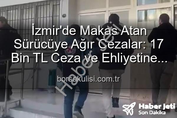 makas atan sürücü - Bornova'da Makas Atan Sürücüye Ağır Ceza: 17 Bin TL Ceza ve Ehliyetine El Konuldu!