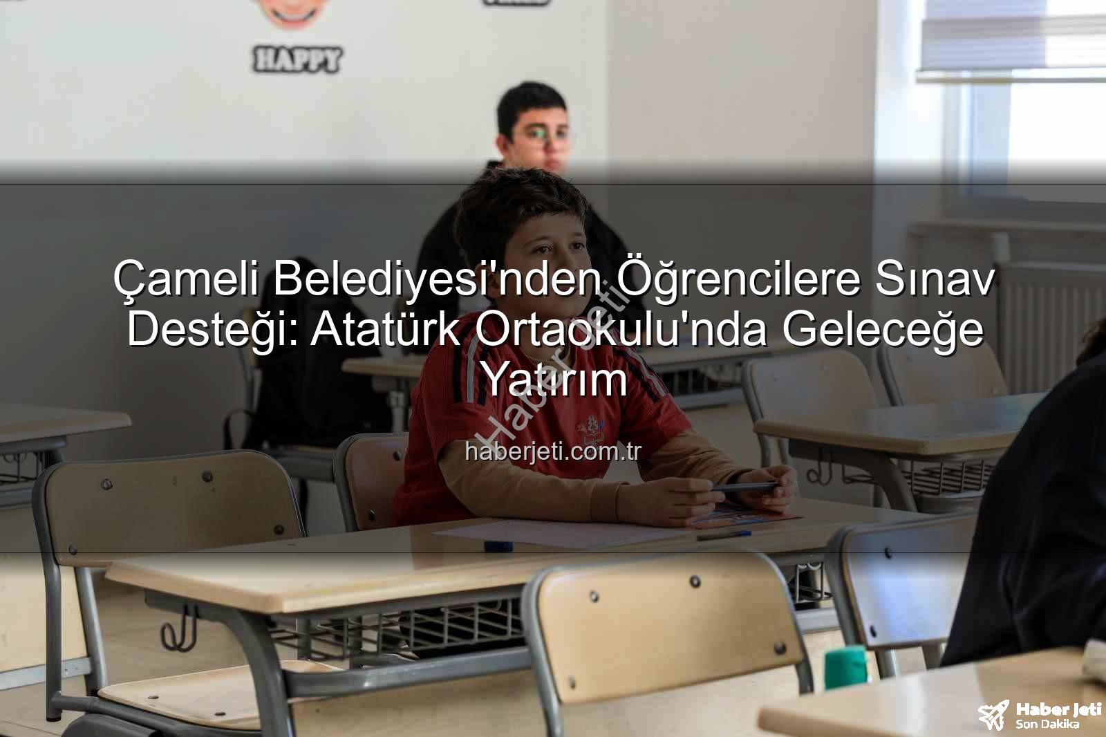Çameli Belediyesi deneme sınavı - Çameli Belediyesi'nden Öğrencilere Sınav Desteği: Atatürk Ortaokulu'nda Geleceğe Yatırım
