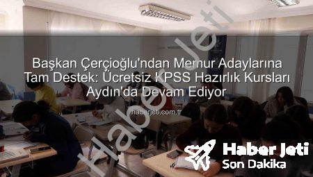 Başkan Çerçioğlu’ndan Memur Adaylarına Tam Destek: Ücretsiz KPSS Hazırlık Kursları Aydın’da Devam Ediyor